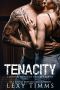 [Leaning Towards Trouble 03] • Tenacity